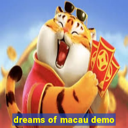 dreams of macau demo